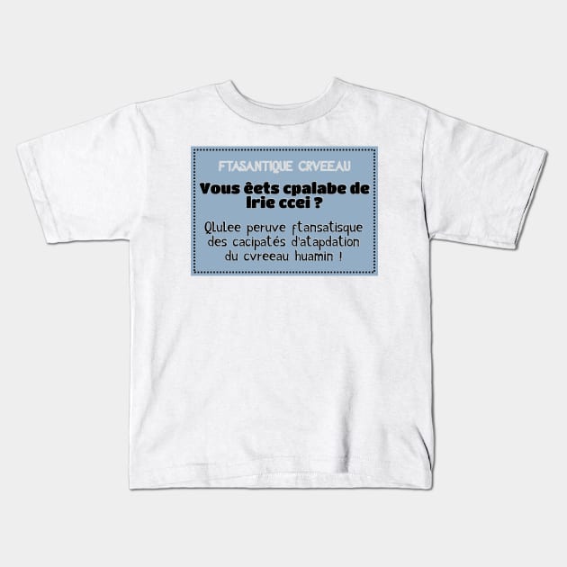 FTASANTIQUE CRVEEAU Kids T-Shirt by GribouilleTherapie